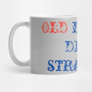 old is gold dear stranger Mug